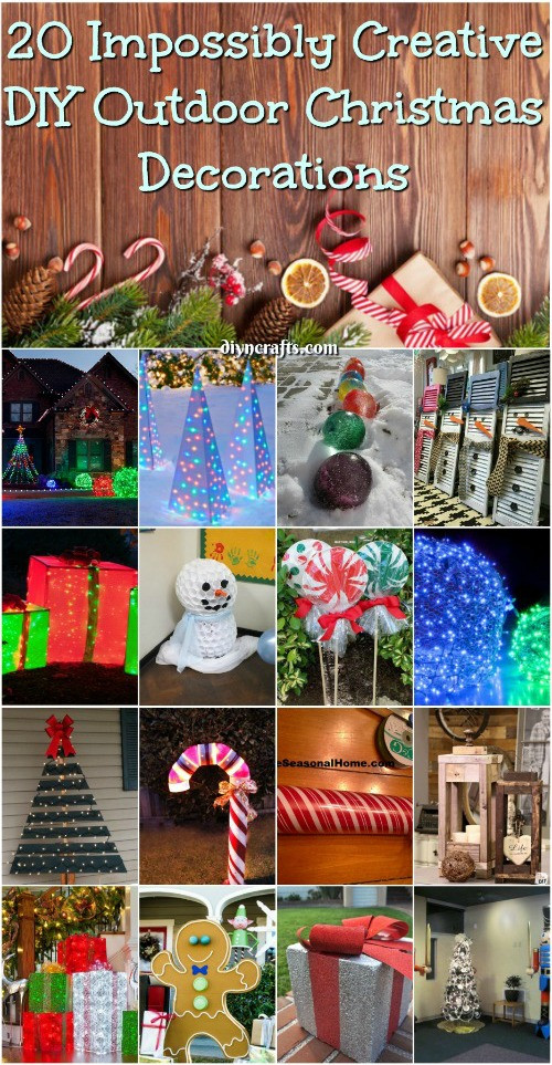DIY Christmas Outdoor Decorations
 20 Impossibly Creative DIY Outdoor Christmas Decorations