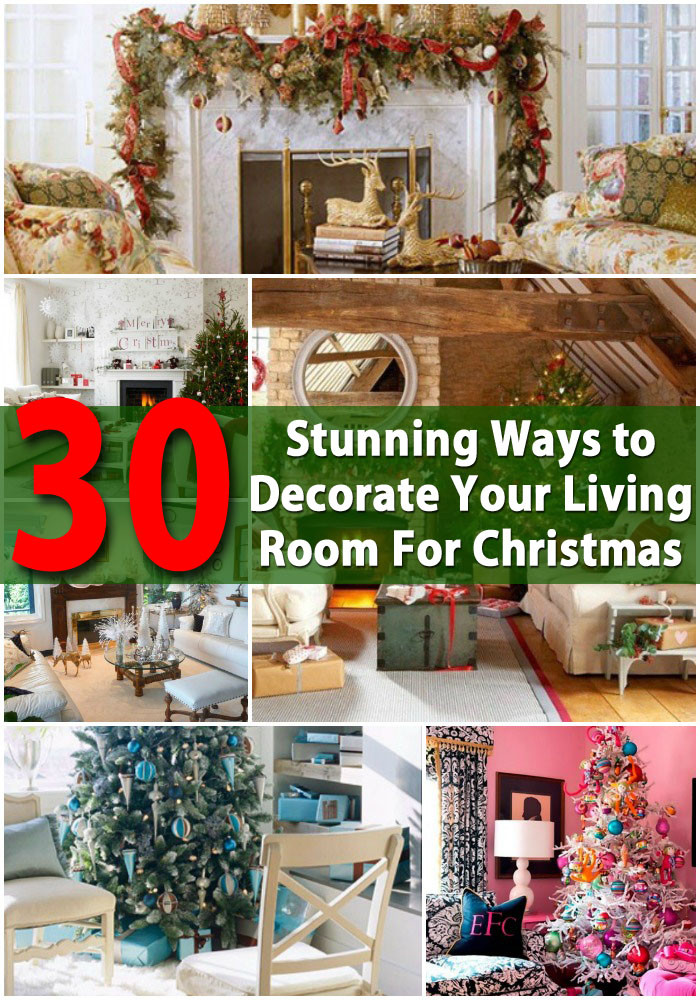 DIY Christmas Room Decor
 30 Stunning Ways to Decorate Your Living Room For