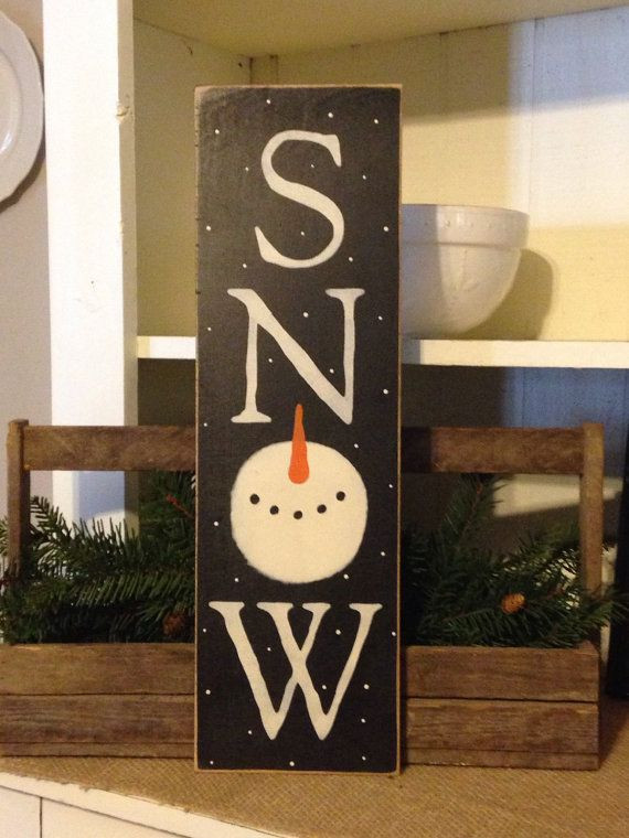 DIY Christmas Signs
 Best 25 Snowman crafts ideas on Pinterest