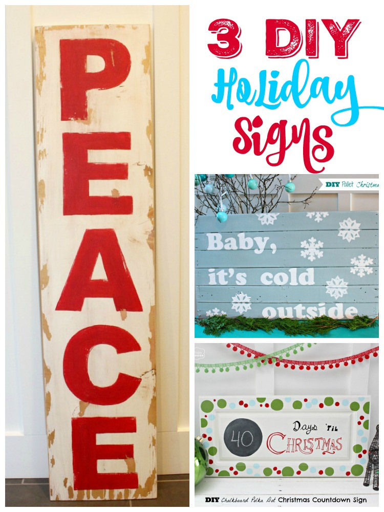 DIY Christmas Signs
 3 Easy DIY Holiday Signs The Happy Housie