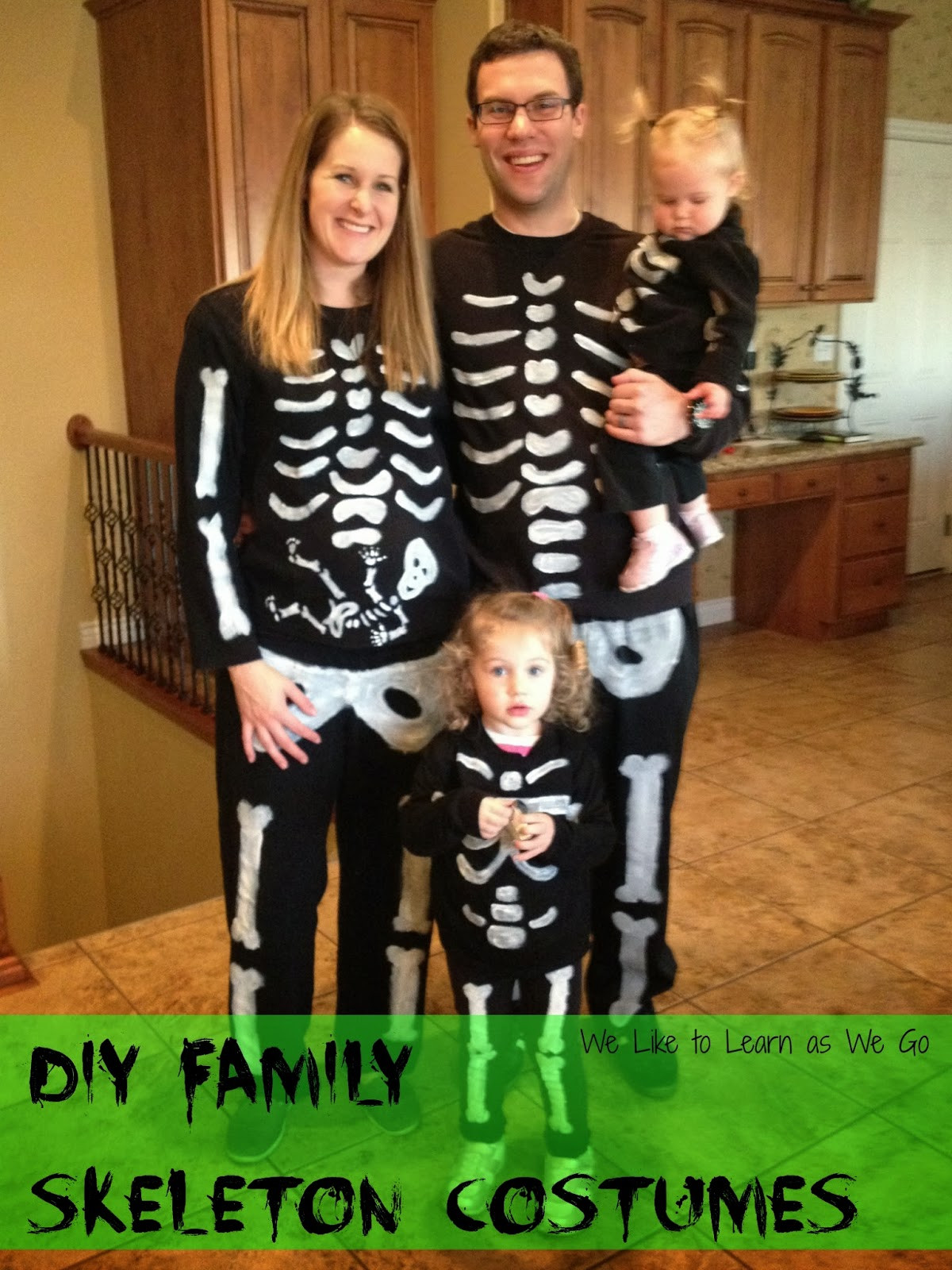 DIY Family Costumes
 We Like to Learn as We Go Easy DIY Skeleton Family Costumes