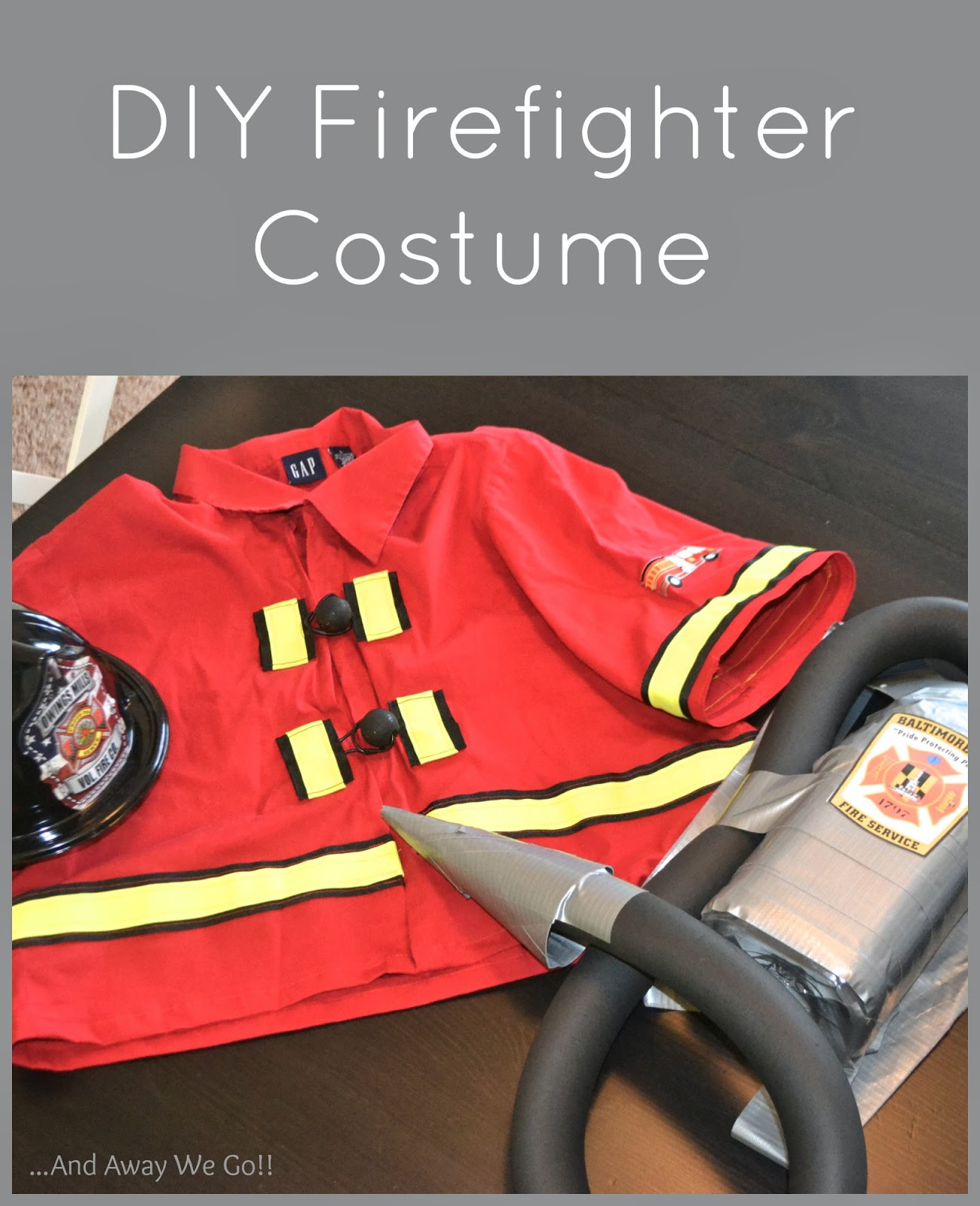 DIY Firefighter Costume
 and away we go DIY Firefighter Costume