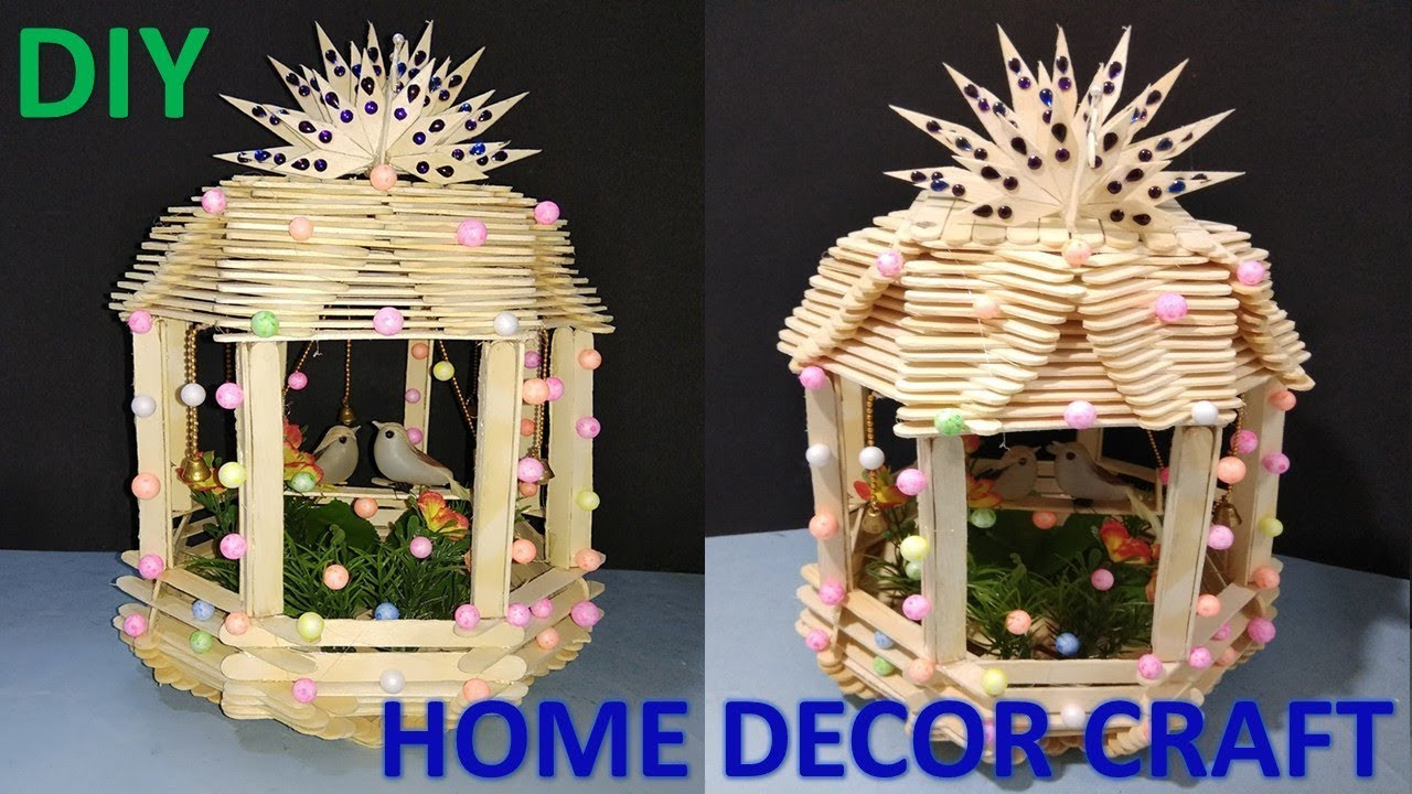 DIY Home Decorations Crafts
 How to make ice cream stick home for birds DIY home