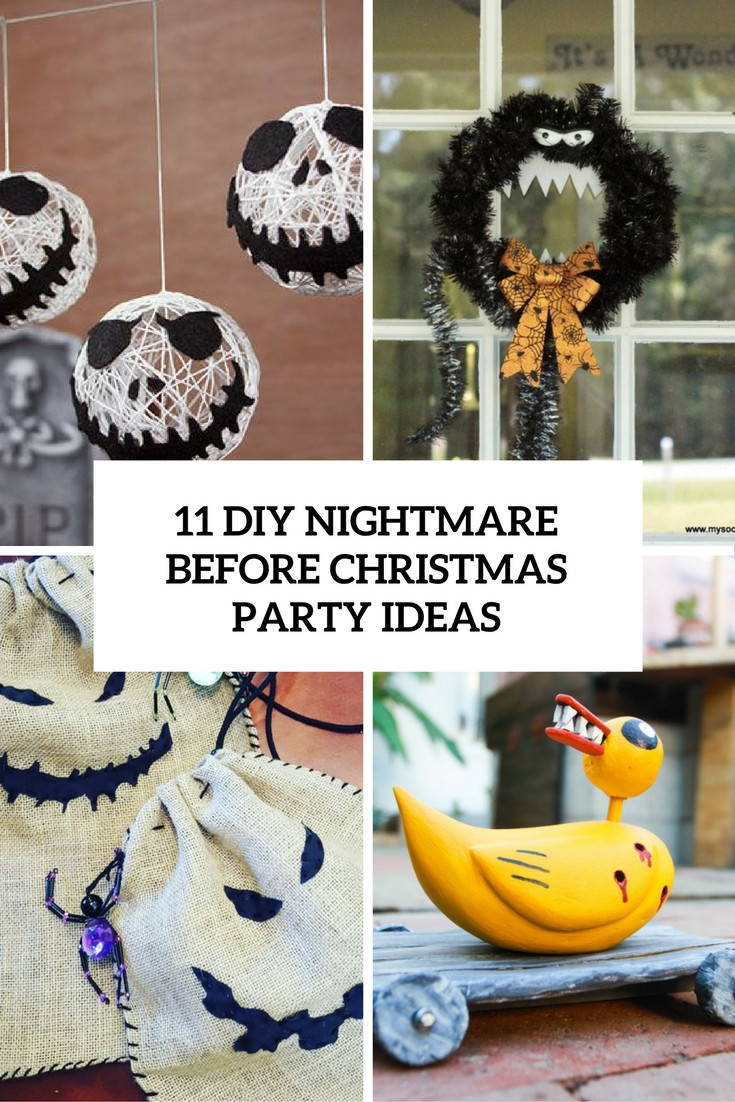 DIY Nightmare Before Christmas
 11 DIY Nightmare Before Christmas Halloween Party Ideas