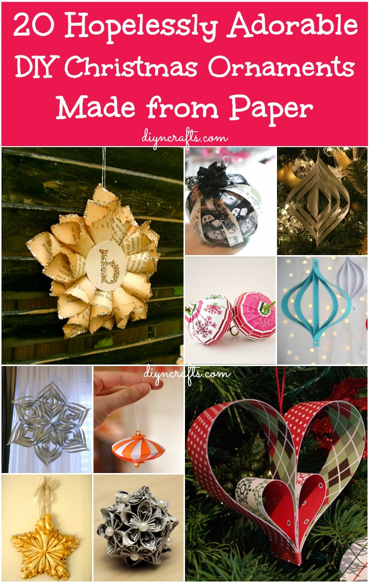 DIY Paper Christmas Ornaments
 20 Hopelessly Adorable DIY Christmas Ornaments Made from