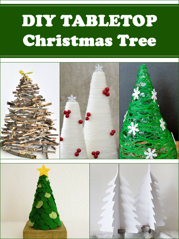 DIY Tabletop Christmas Tree
 DIY Tabletop Christmas Tree Decorations for Your Home