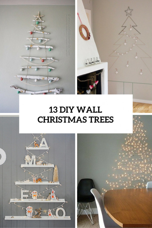 DIY Wall Christmas Trees
 Original Holiday Decor 13 DIY Wall Christmas Trees