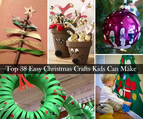 Easy DIY Christmas Crafts
 Top 38 Easy and Cheap DIY Christmas Crafts Kids Can Make