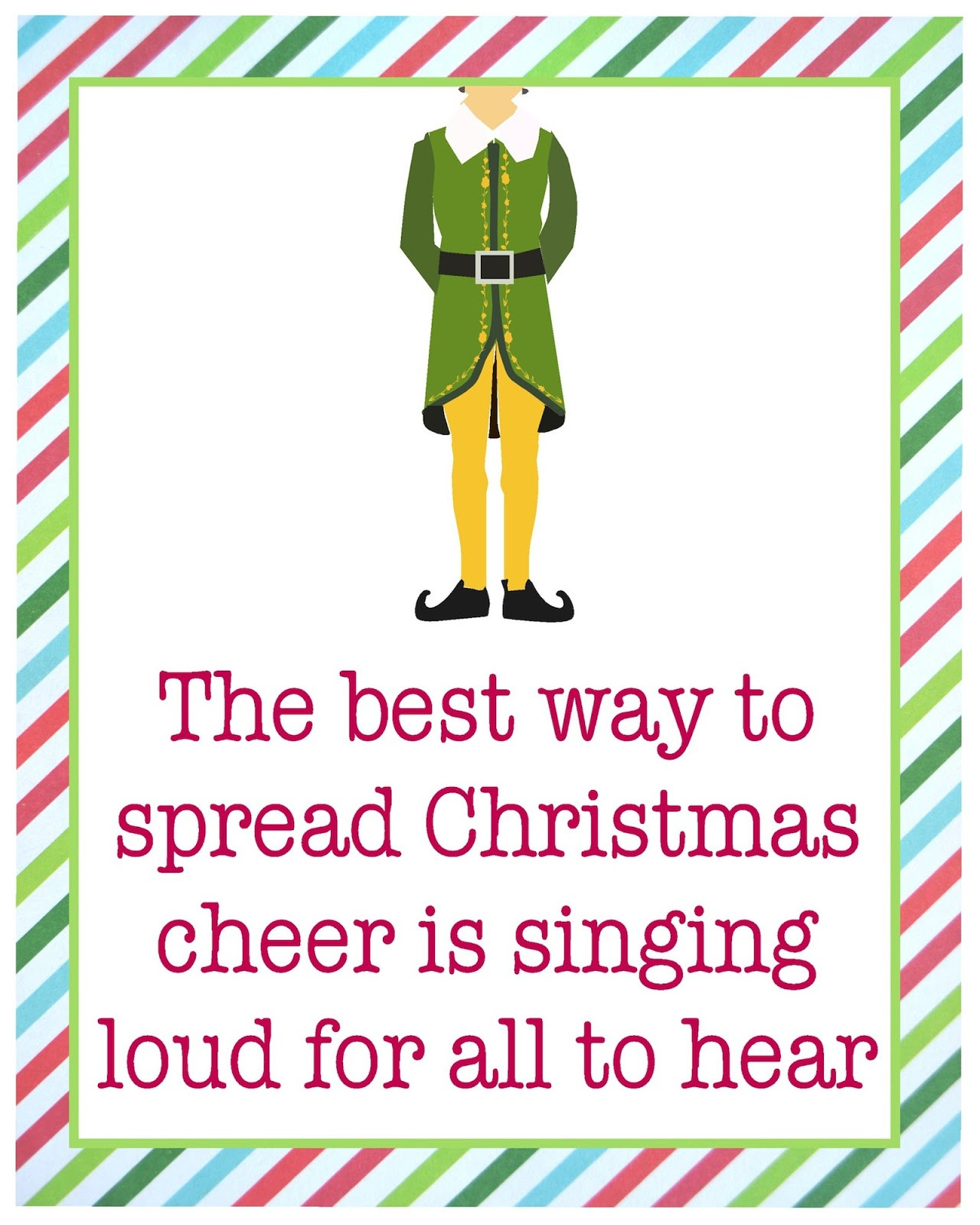 Elf Quotes Christmas Cheer
 The Jacobs Clan Free Christmas Printables