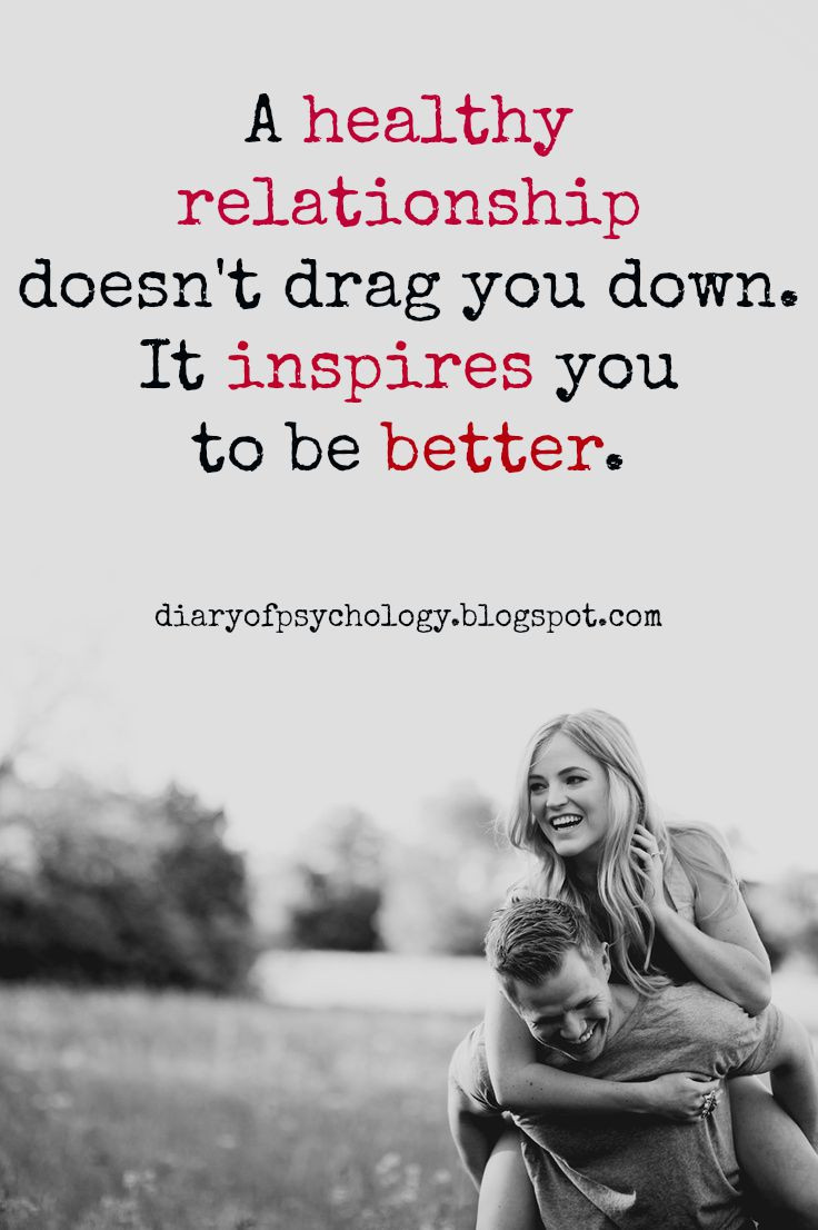 Encouraging Relationship Quotes
 10 inspiring quotes about healthy and strong relationship