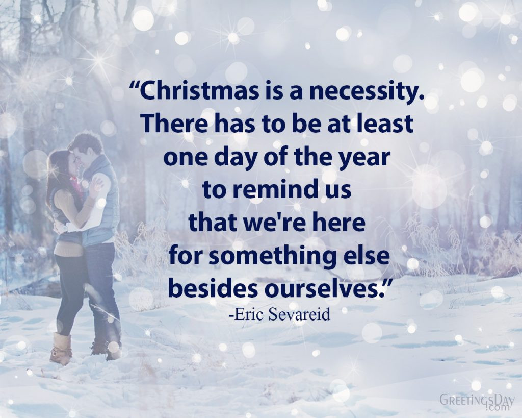 Famous Christmas Quotes
 Christmas Quotes & Sayings Quote about Christmas