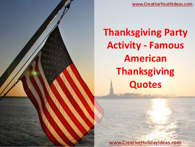 Famous Thanksgiving Quotes
 Thanksgiving Party Activity Famous American Thanksgiving