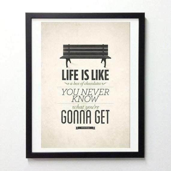 Forrest Gump Life Is Like A Box Of Chocolates Quote
 Forrest Gump Poster Life Is Like A Box of Chocolates Rustic