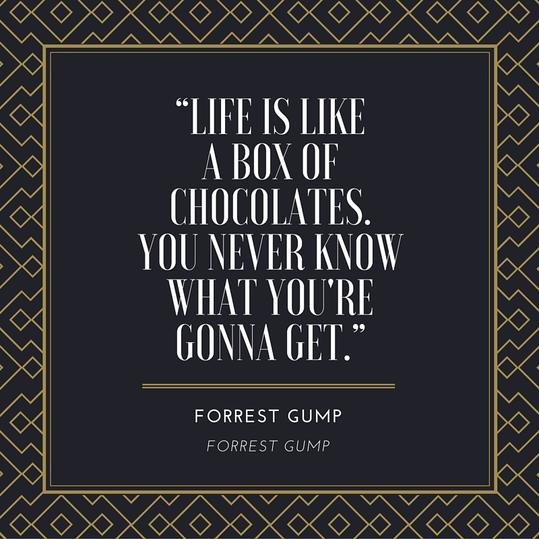 Forrest Gump Life Is Like A Box Of Chocolates Quote
 The Most Quotable Lines From Forrest Gump Southern Living