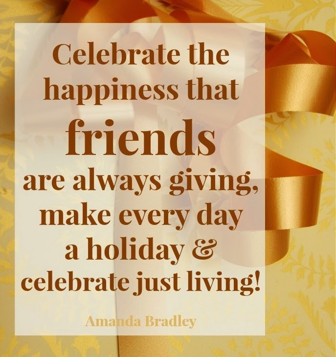 Friend Thanksgiving Quotes
 Clebrate Family Friends Quotes QuotesGram