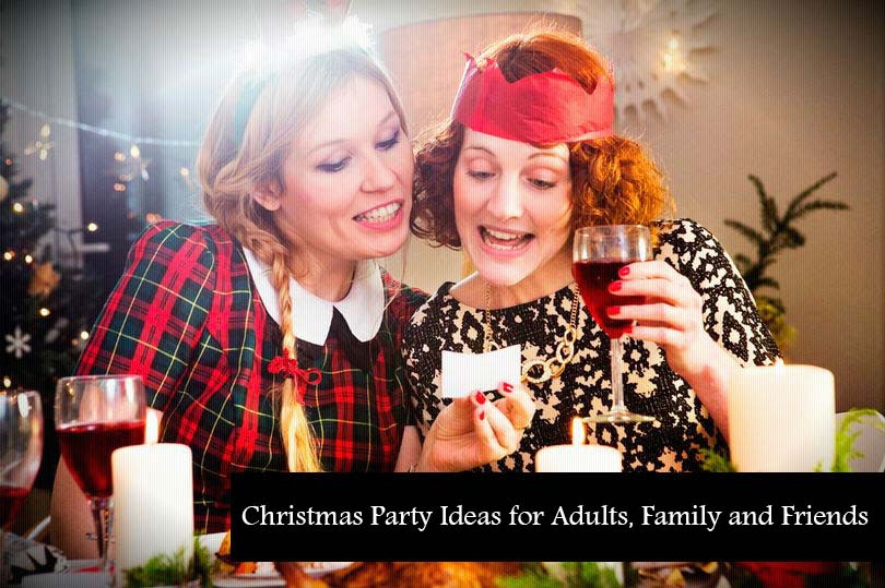 Friends Christmas Party Ideas
 Christmas Party Ideas for Adults Family and Friends TTI