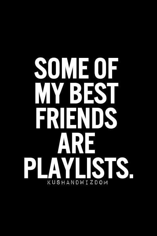 Friendship Songs Quotes
 25 best Music quotes on Pinterest