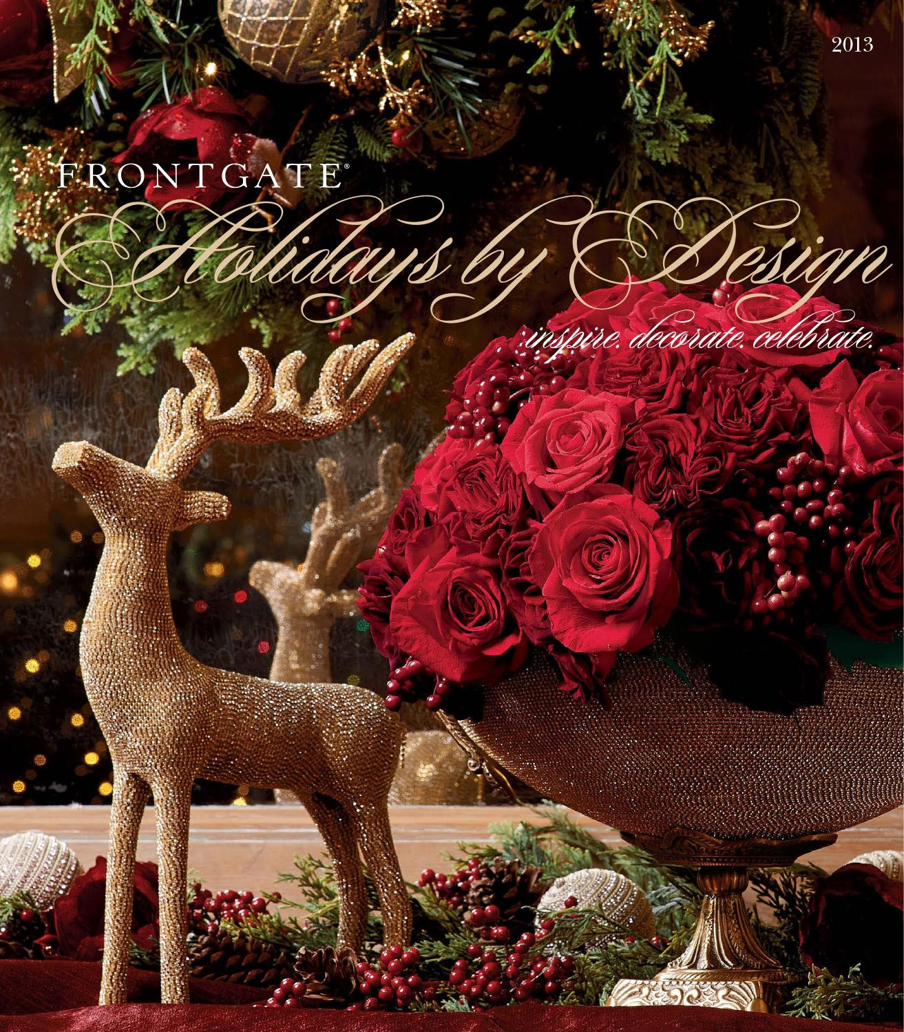 Front Gate Christmas
 Frontgate Holidays by Design 2013 catalog by Amy Howell