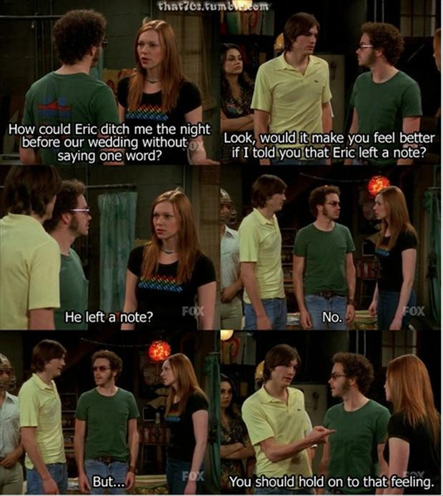 Funny That 70S Show Quotes
 70 S Funny Quotes QuotesGram