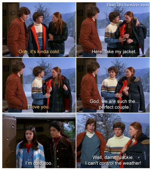 Funny That 70S Show Quotes
 26 Hilarious Quotes From That 70s Show