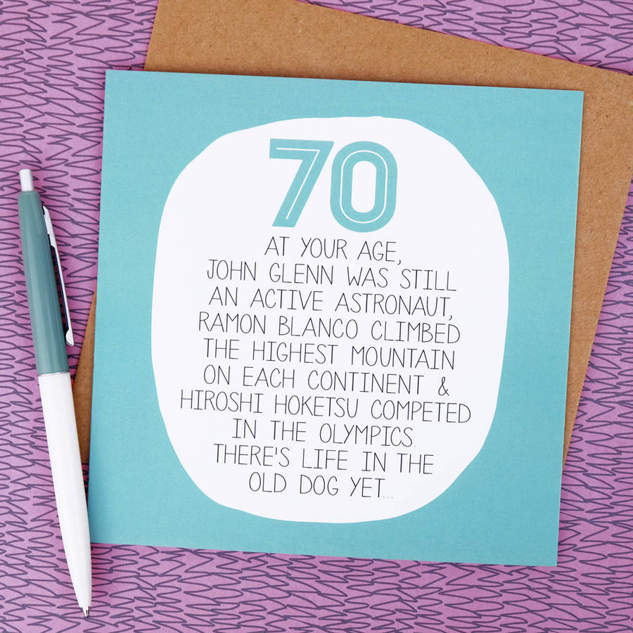 Funny Verses For 70 Year Old Birthday Card
 by your age… funny 70th birthday card by paper plane