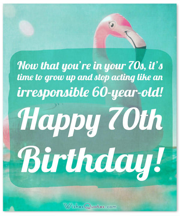 Funny Verses For 70 Year Old Birthday Card
 70th Birthday Wishes and Birthday Card Messages