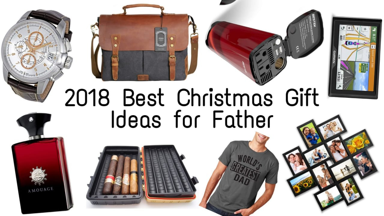 Good Dad Christmas Gift Ideas
 Best Christmas Gift Ideas for Father 2019