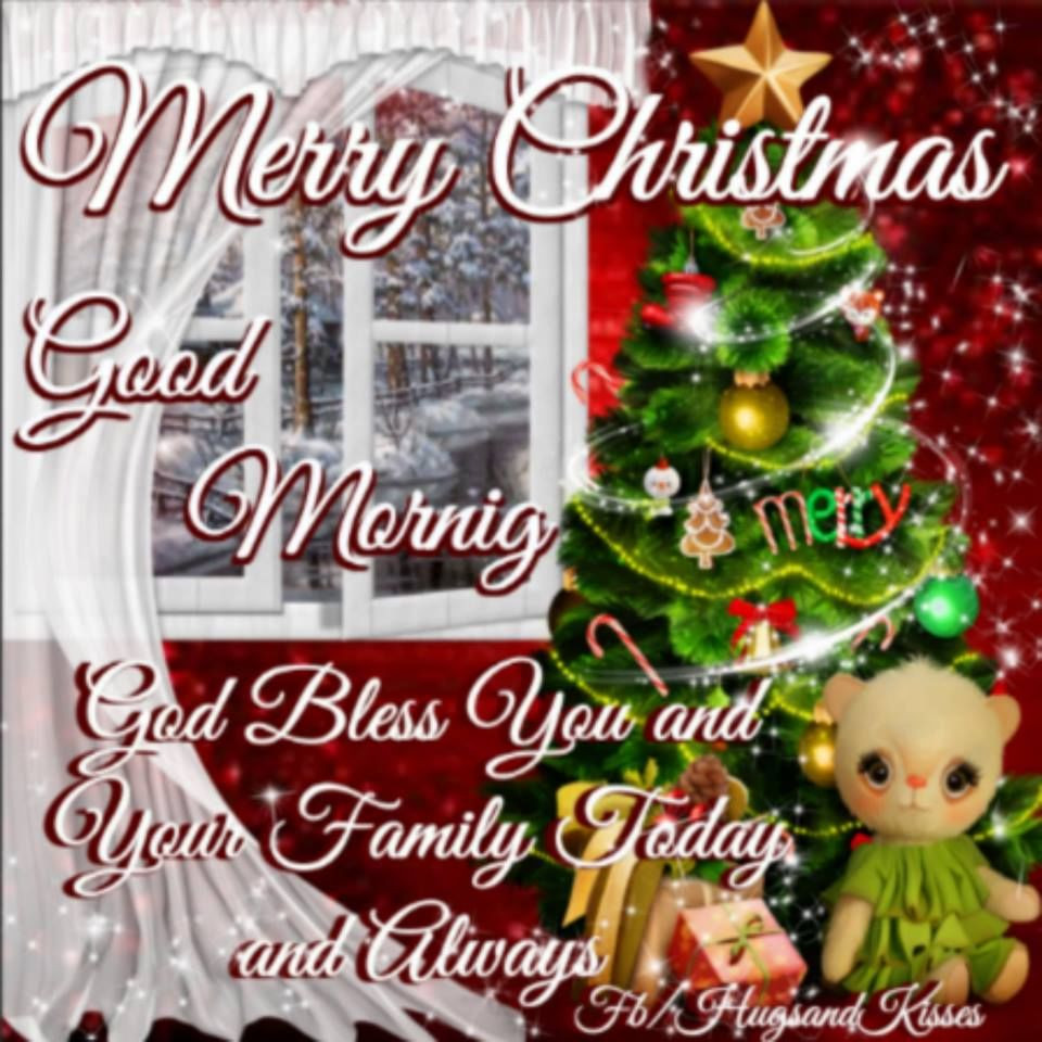 Good Morning Christmas Quotes
 Merry Christmas Good Morning s and