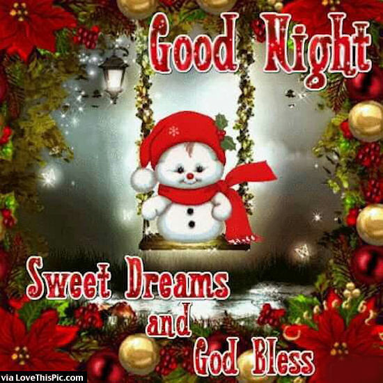 Good Night Christmas Quotes
 Goodnight Sweet Dreams Snowman s and
