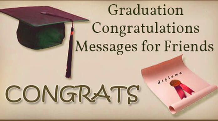 Graduation Congratulations Quotes For Friends
 Graduation Congratulations Messages for Friends – Good Wishes