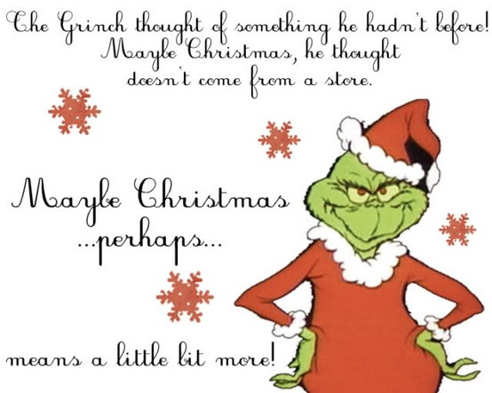 Grinch Christmas Quote
 The Grinch Printable Quotes QuotesGram