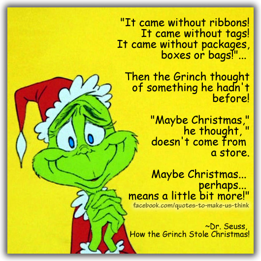 Grinch Christmas Quote
 Grinch