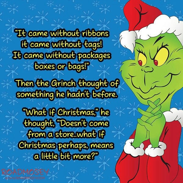 Grinch Christmas Quote
 88 best images about Grinch on Pinterest