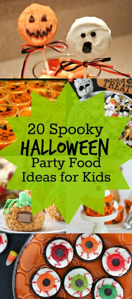 Halloween Kids Party Food Ideas
 20 Spooky Halloween Party Food Ideas and Snacks for Kids