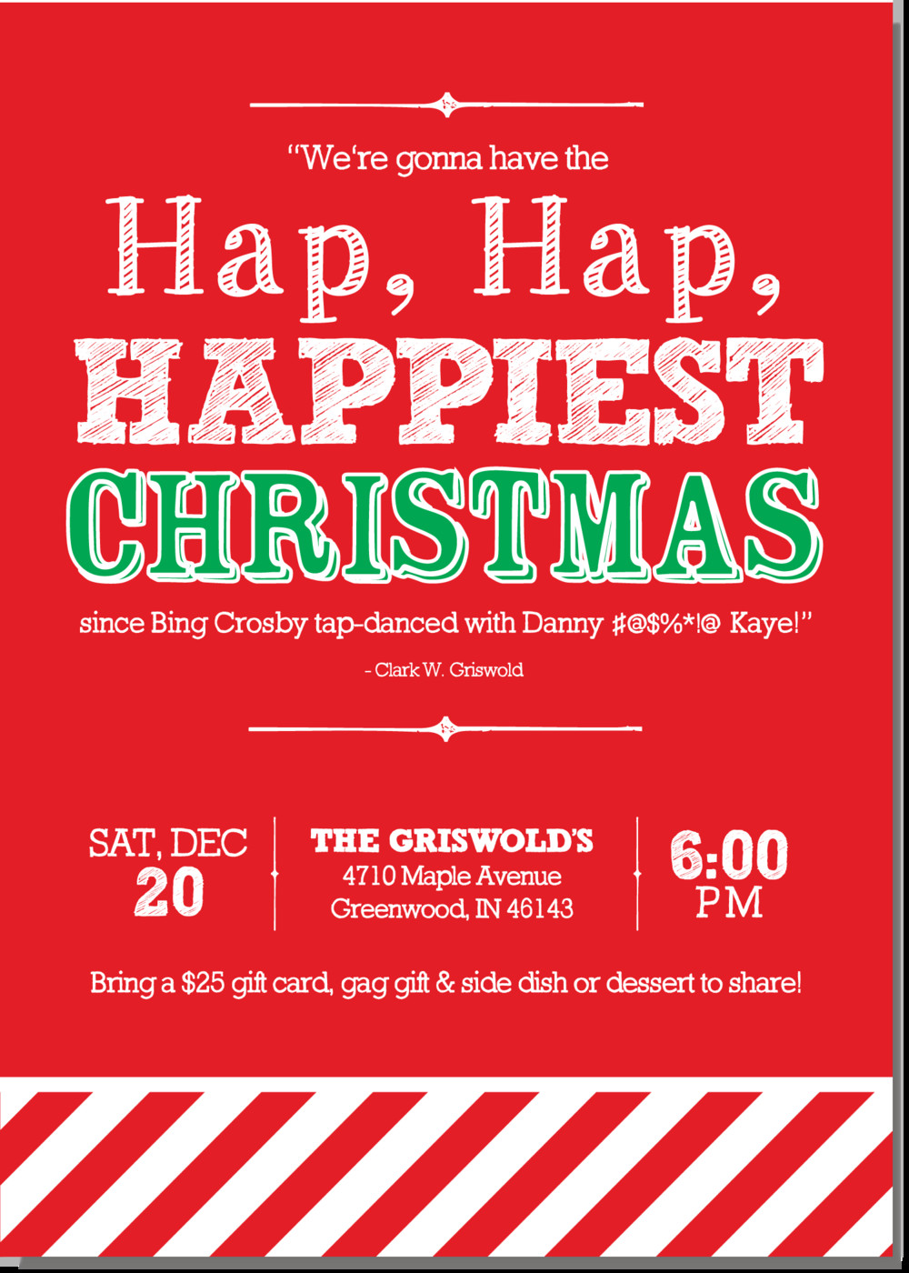 Hap Hap Happiest Christmas Quote
 Christmas Vacation Christmas Party Invitation