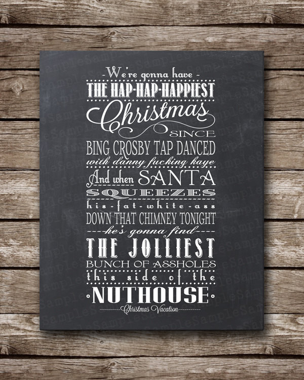 Hap Hap Happiest Christmas Quote
 Christmas Vacation Quote Clark Griswold Printable Poster