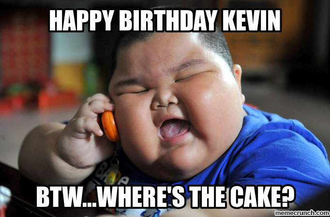 Happy Birthday Kevin Funny
 HAPPY BIRTHDAY KEVIN