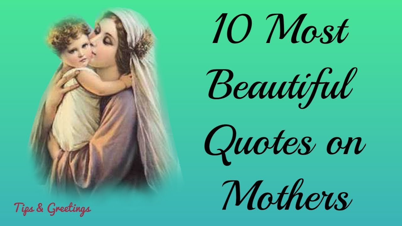 Happy Mother'S Day Quotes
 Mothers Day Special 10 Most Beautiful Quotes on Mothers
