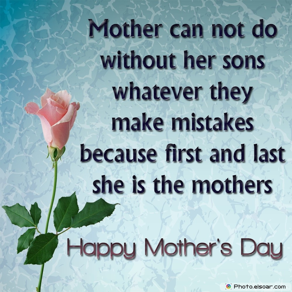Happy Mothers Day Quotes From Son
 Happy Mothers Day Quotes From Son QuotesGram