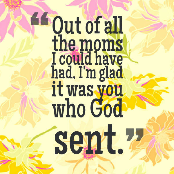 Happy Mothers Day Quotes From Son
 50 Mothers Day Quotes for your Sweet Mother