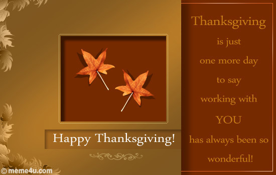 Happy Thanksgiving Quotes For Businesses
 Thanksgiving Quotes For Co Workers QuotesGram