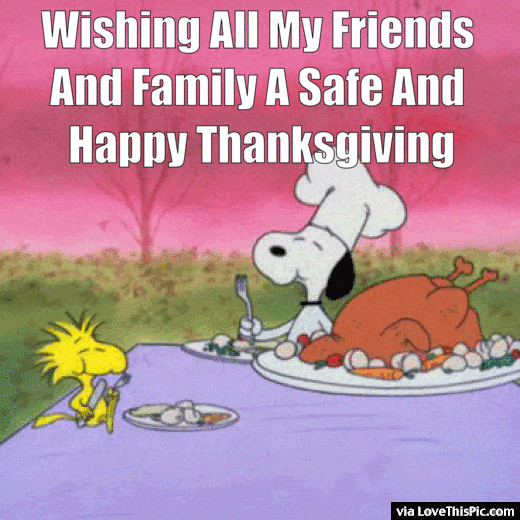 Happy Thanksgiving Quotes For Friends
 Wishing All My Friends And Family A Safe And Happy