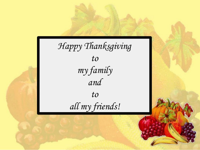 Happy Thanksgiving Quotes For Friends
 Happy thanksgiving quotes