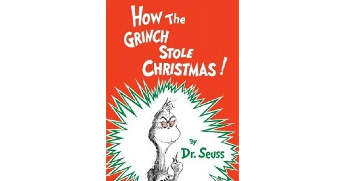 How The Grinch Stole Christmas Book Quotes
 How the Grinch Stole Christmas by Dr Seuss — Reviews