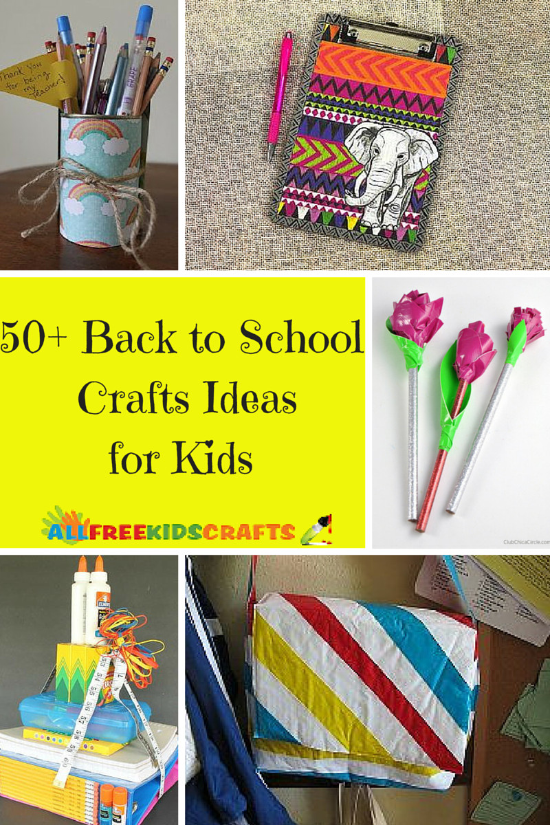 Ideas For Kids
 50 Back to School Crafts Ideas for Kids