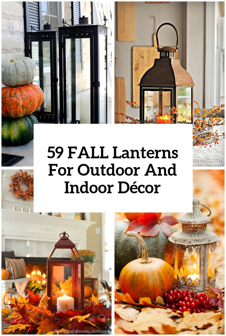 Indoor Fall Decorating Ideas
 59 Fall Lanterns For Outdoor And Indoor Décor DigsDigs