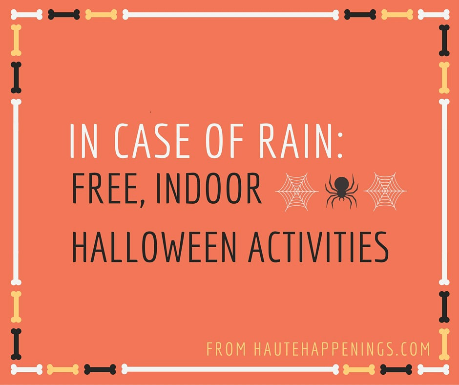 Indoor Halloween Games
 Rain Check 8 FREE Indoor Halloween Activities Haute