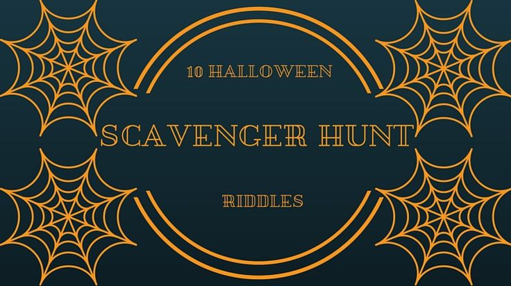 Indoor Halloween Scavenger Hunt Clues
 10 Halloween Scavenger Hunt Riddles