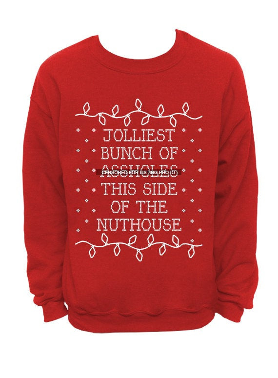 Jolliest Bunch Of Christmas Vacation Quote
 Jolliest Bunch of Assholes Ugly Christmas Sweater by