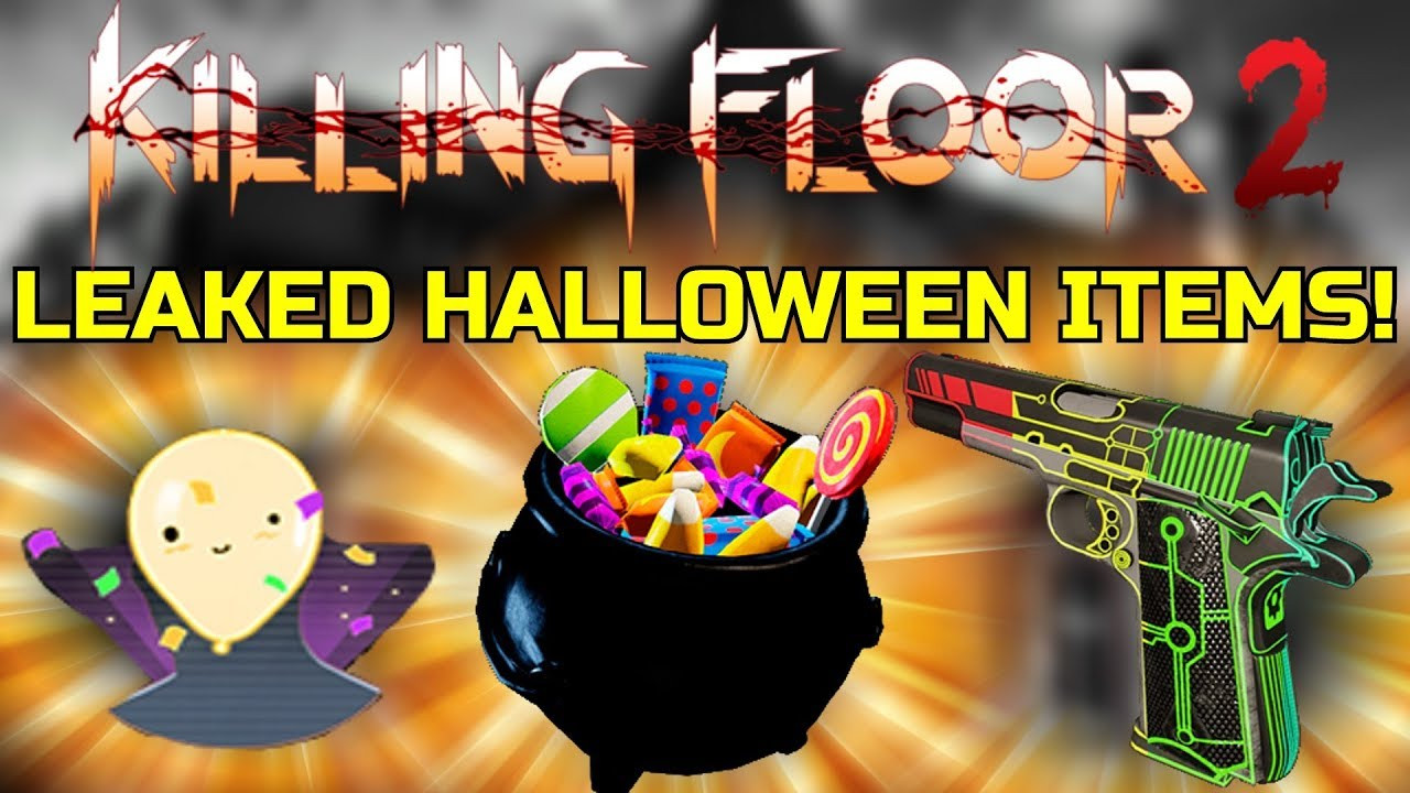 Killing Floor 2 Halloween Items
 Killing Floor 2